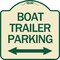 Signmission Boat Trailer Parking W/ Bidirectional Arrow Heavy-Gauge Aluminum Sign, 18" x 18", TG-1818-24296 A-DES-TG-1818-24296 - alternate 1